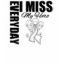 Everyday I Miss My Hero Lung Cancer Tees