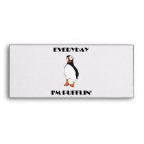 Everyday I'm Pufflin Puffin Bird Envelope