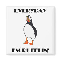 Everyday I'm Pufflin Puffin Bird Refrigerator Magnets