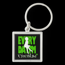 Everyday I'm Treblin Keychain