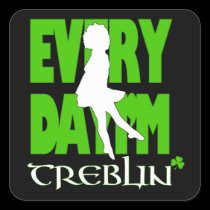 Everyday I'm Treblin Sticker