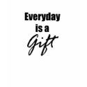 Everyday is a Gift ladies Casual Scoop T t-shirts