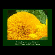 Everyday is a Good Day for Kind Words & Good Deeds posters