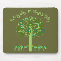 Everyday Is Earth Day Tees and Gifts Mouse Mats