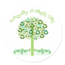 Everyday Is Earth Day Tees and Gifts Stickers