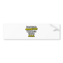 Everyday's An Adventure...A.D.D Bumper Sticker