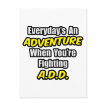 Everyday's An Adventure...A.D.D Postcards