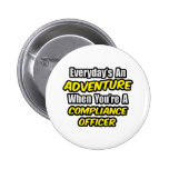 Everyday's An Adventure .. Compliance Officer Button