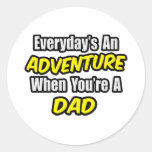 Everyday's An Adventure...Dad Stickers