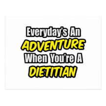 Everyday's An Adventure..Dietitian Postcards