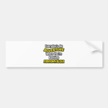 Everyday's An Adventure...Fibromyalgia Bumper Sticker