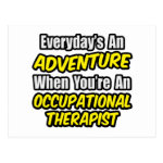 Everyday's An Adventure Occu Therapist Post Card Everyday's An Adventure Occu Therapist Post Card