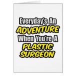 Everyday's An Adventure...Plastic Surgeon cards