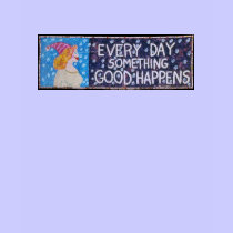 EveryDaySomethingGoodHappensWeb-blackbackground t-shirts