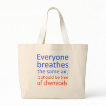 Everyone Breathes the Same Air; Tote Bag