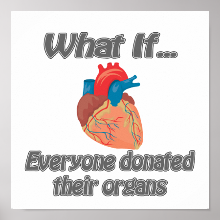 everyone donated organs poster
