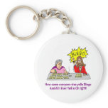 Everyone Else Yells Bingo Keychain