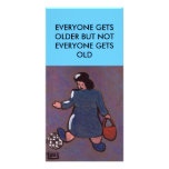 EVERYONE GETS OLDER BUT NOT EVERYONE GETS OLD PHOTO CARD