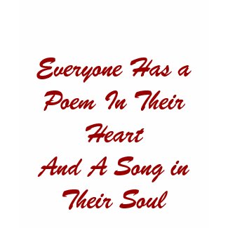 Everyone Has a Poem T-shirt shirt