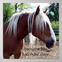 Everyone has bad mane days! print