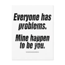 Everyone Has Problems... postcards