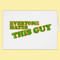Everyone Hates This Guy cards
