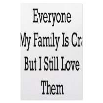 Everyone In My Family Is Crazy But I Still Love Th stationery by Supernova23 Everyone In My Family Is Crazy But I Still Love Th stationery