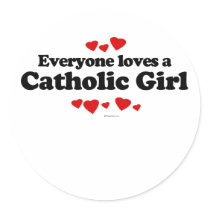 Everyone Loves a Catholic Girl T-shirt stickers