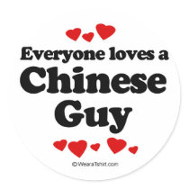 Everyone loves a Chinese guy stickers by humortees Everyone loves a Chinese guy stickers