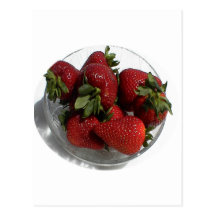 Everyone Loves a Fresh Bowl of Strawberries Post Cards
