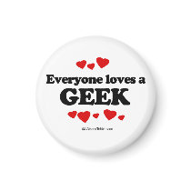 Everyone loves a geek magnets by humortees Everyone loves a geek magnets