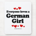 Everyone loves a German girl mousepads by humortees Everyone loves a German girl mousepads