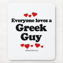 Everyone loves a Greek guy mousepads by humortees Everyone loves a Greek guy mousepads