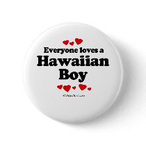 Everyone Loves a Hawaiian Boy T-shirt buttons by loveshirts Everyone Loves a Hawaiian Boy T-shirt buttons