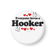 Everyone loves a Hooker magnets
