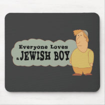 Everyone loves a Jewish boy Mouse Pads