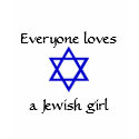 Everyone loves a Jewish girl Tee t-shirts