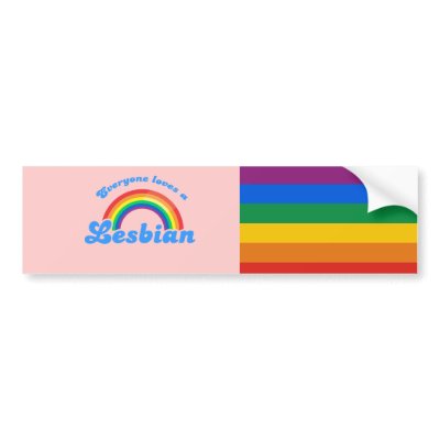 Everyone loves a Lesbian bumper sticker