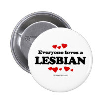 Everyone Loves a Lesbian T-shirt buttons