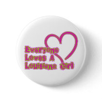 Everyone Loves a Louisiana Girl Pin