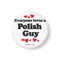 Everyone loves a Polish guy magnets by humortees Everyone loves a Polish guy magnets