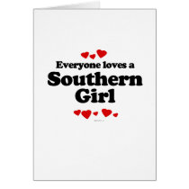 Everyone Loves a Southern Girl T-shirt Cards