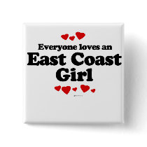 Everyone loves an East Coast girl buttons