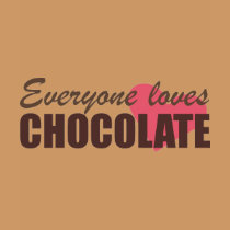 Everyone Loves Chocolate t-shirts