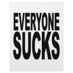 Everyone Sucks Flyers