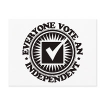 Everyone Vote An Independent postcards by visualnewbie Everyone Vote An Independent postcards