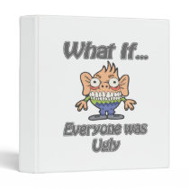 everyone was ugly binders