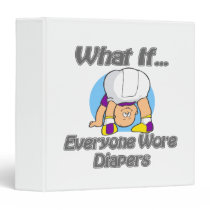 Everyone Wore Diapers binders