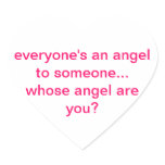 everyone's an angel to someone... heart stickers