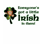 Everyone's got a little Irish Everyone's got a little Irish